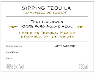 SIPPING TEQUILA SAN MIGUEL DE ALLENDE TEQUILA JOVEN 100% PURO AGAVE AZUL HECHO EN TEQUILA, MÉXICO DENOMINACIÓN DE ORIGEN BOTELLA NÚMERO: APROBADO POR: LOTE NÚMERO: FECHA: 40% ALC./VOL. 750ML