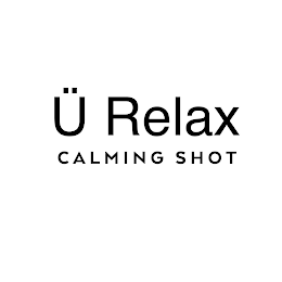 U RELAX CALMING SHOT