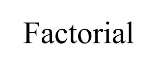 FACTORIAL