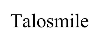 TALOSMILE