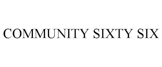 COMMUNITY SIXTY SIX