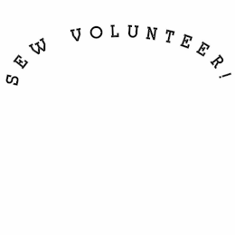 SEW VOLUNTEER!