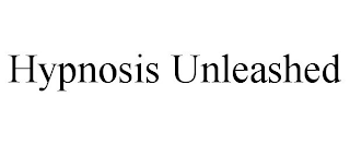 HYPNOSIS UNLEASHED