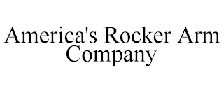 AMERICA'S ROCKER ARM COMPANY