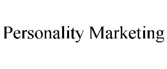 PERSONALITY MARKETING