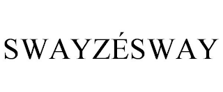 SWAYZÉSWAY