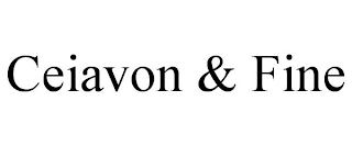 CEIAVON & FINE