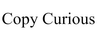 COPY CURIOUS