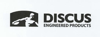 DISCUS ENGINEERED PRODUCTS