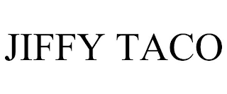 JIFFY TACO
