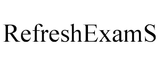 REFRESHEXAMS