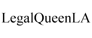 LEGALQUEENLA