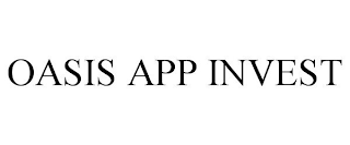 OASIS APP INVEST
