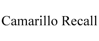 CAMARILLO RECALL