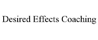 DESIRED EFFECTS COACHING