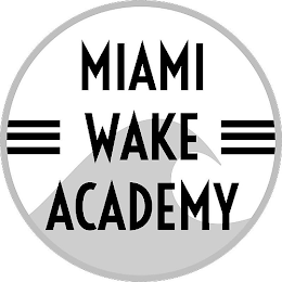 MIAMI WAKE ACADEMY