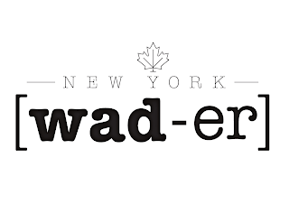 NEW YORK WAD-ER