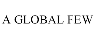 GLOBAL FEW