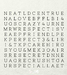 N E A T L D C E N T R U E N A L O V E B F F L B I 4 U G S C R A Z Y 4 U R N E M R W R E S P E C T I S V E A E P F R I E N D L P E K P E R F E C T 3 & L I R I & T K P C A R E H I R G S Y O U & M E K 3 