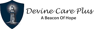 DEVINE CARE PLUS A BEACON OF HOPE