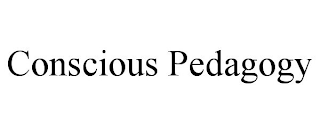 CONSCIOUS PEDAGOGY