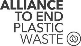 ALLIANCE TO END PLASTIC WASTE