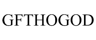 GFTHOGOD
