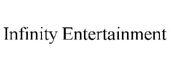 INFINITY ENTERTAINMENT