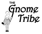 THE GNOME TRIBE