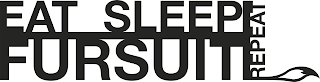 EAT SLEEP FURSUIT REPEAT