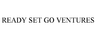 READY SET GO VENTURES