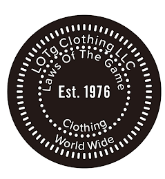 LOTG CLOTHING LLC LAWS OF THE GAME EST. 1976 CLOTHING WORLD WIDE