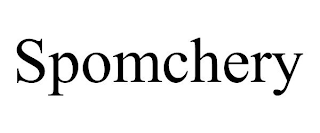 SPOMCHERY