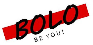 BOLO BE YOU!