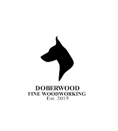 DOBERWOOD FINE WOODWORKING EST. 2015