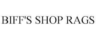 BIFF'S SHOP RAGS