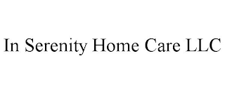 IN SERENITY HOME CARE LLC