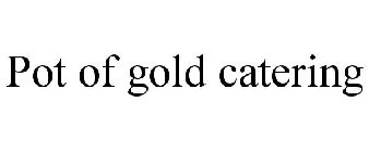 POT OF GOLD CATERING