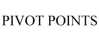 PIVOT POINTS