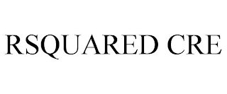RSQUARED CRE
