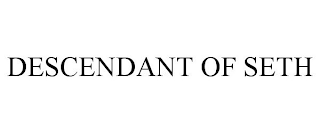 DESCENDANT OF SETH