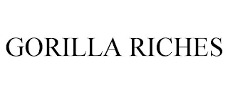 GORILLA RICHES