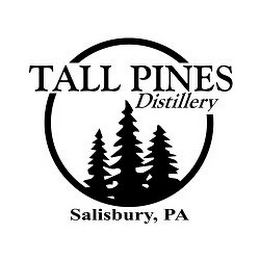 TALL PINES DISTILLERY SALISBURY, PA