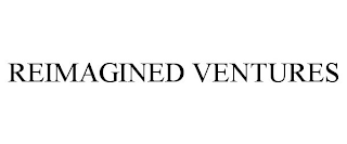 REIMAGINED VENTURES