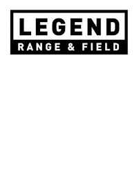 LEGEND RANGE & FIELD