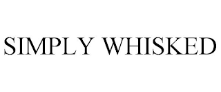 SIMPLY WHISKED