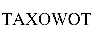 TAXOWOT