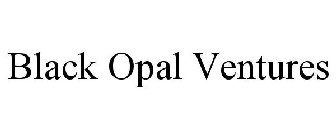 BLACK OPAL VENTURES