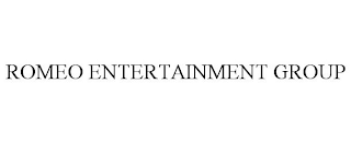 ROMEO ENTERTAINMENT GROUP