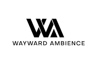 WAYWARD AMBIENCE